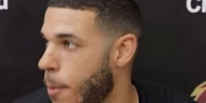 朗佐-鲍尔：小时候我是詹姆斯粉丝 自然也成了骑士的球迷